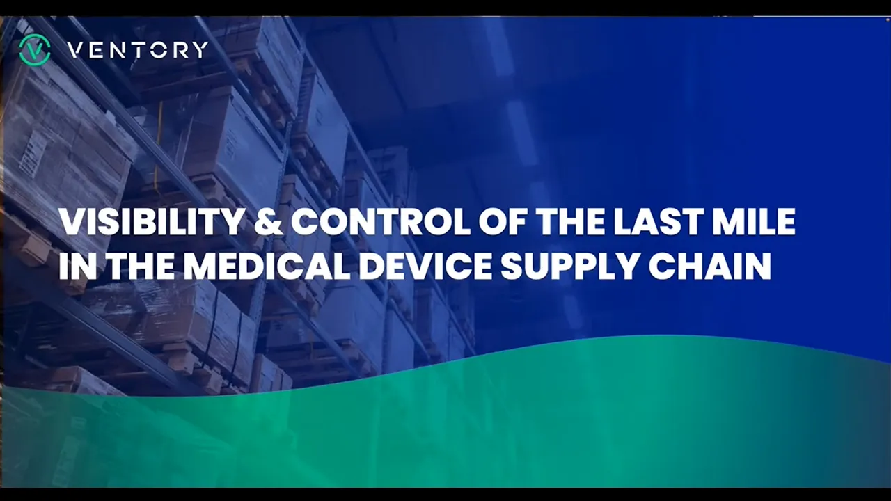 Visibility and Control of the last mile in the medical device supply chain