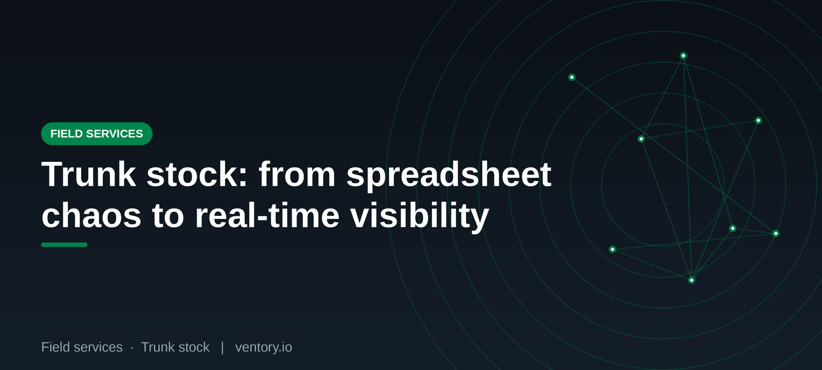 Trunk Stock: From Spreadsheet Chaos to Real-Time Visibility