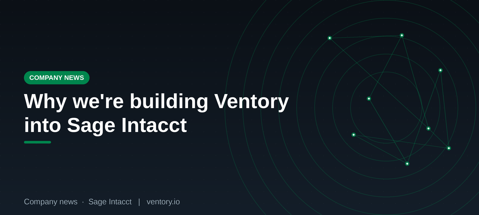 Why We're Building Ventory Into Sage Intacct