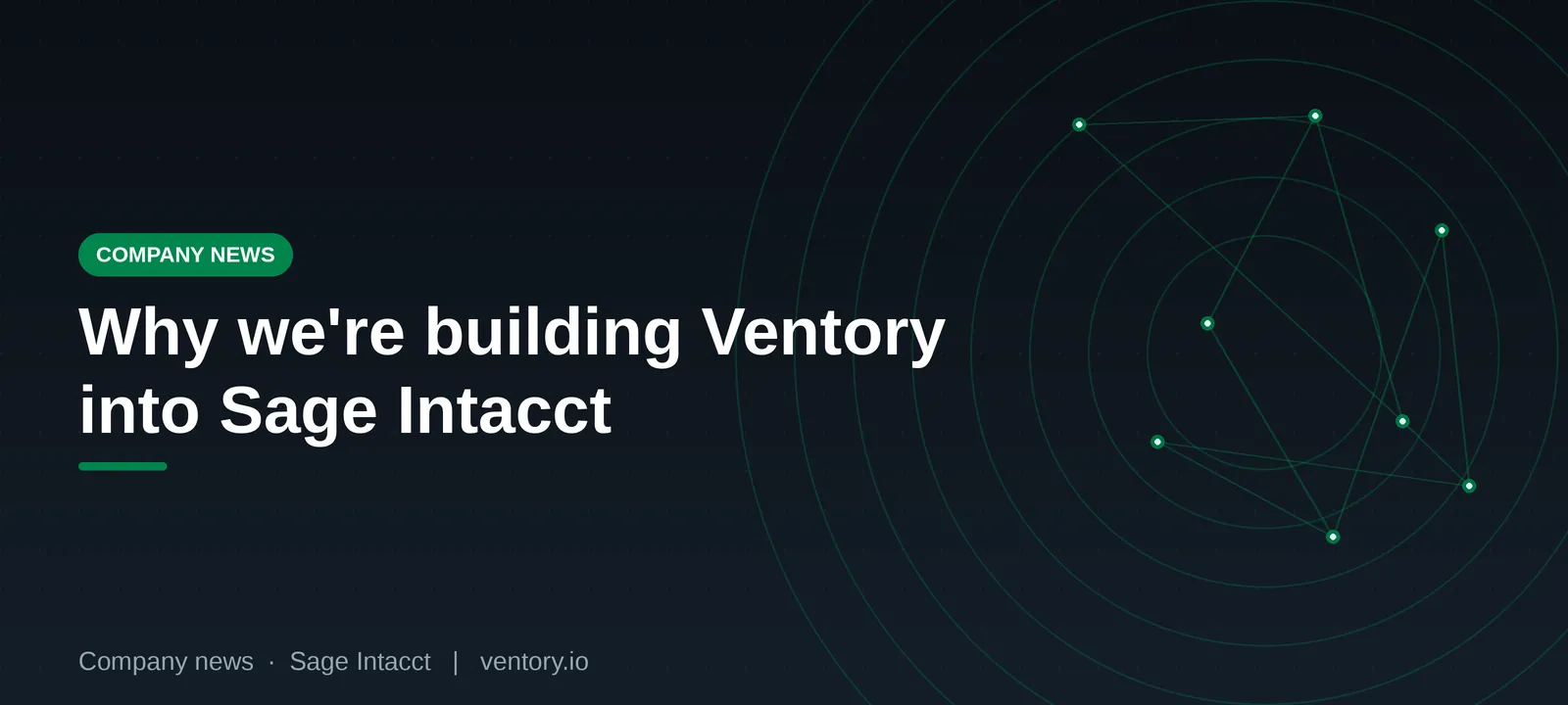 Why We're Building Ventory Into Sage Intacct