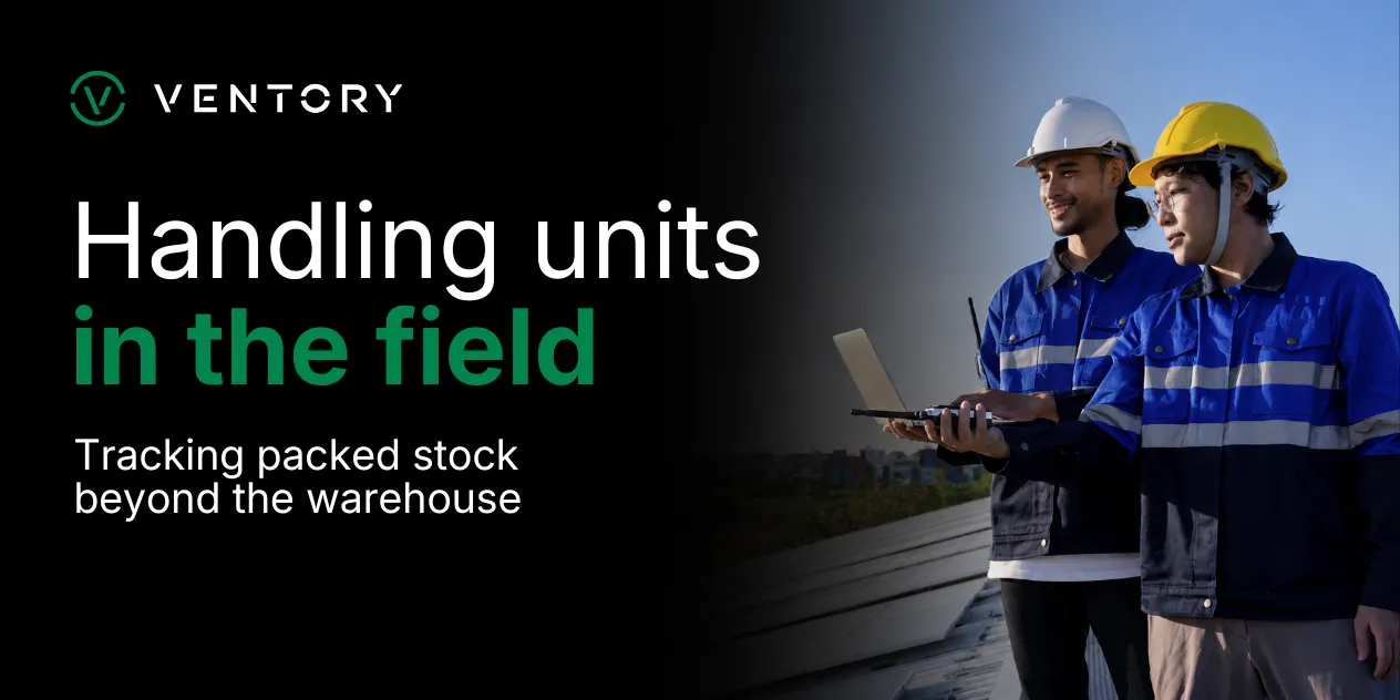 Handling Units in 2026: Tracking Packed Stock Beyond the Warehouse