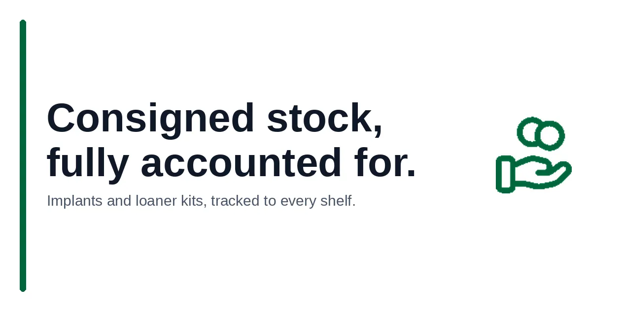 Consignment Inventory Software: How Consigned Stock Works in MedTech