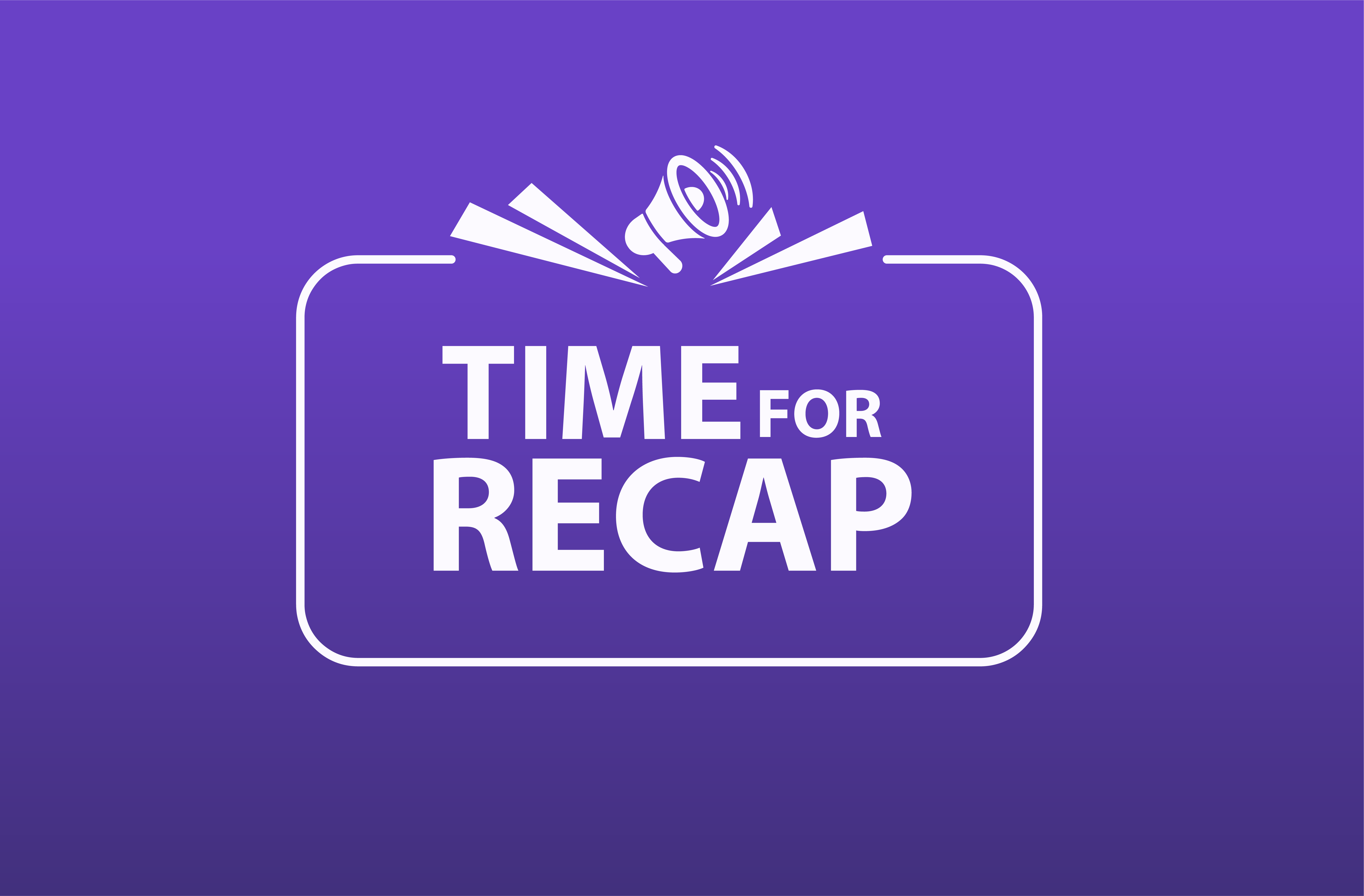 Time for a Recap Centered