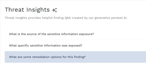 Text titled 'Threat Insights' with a description about Q&A from generative pentest AI, followed by three questions about sensitive information exposure and remediation options.