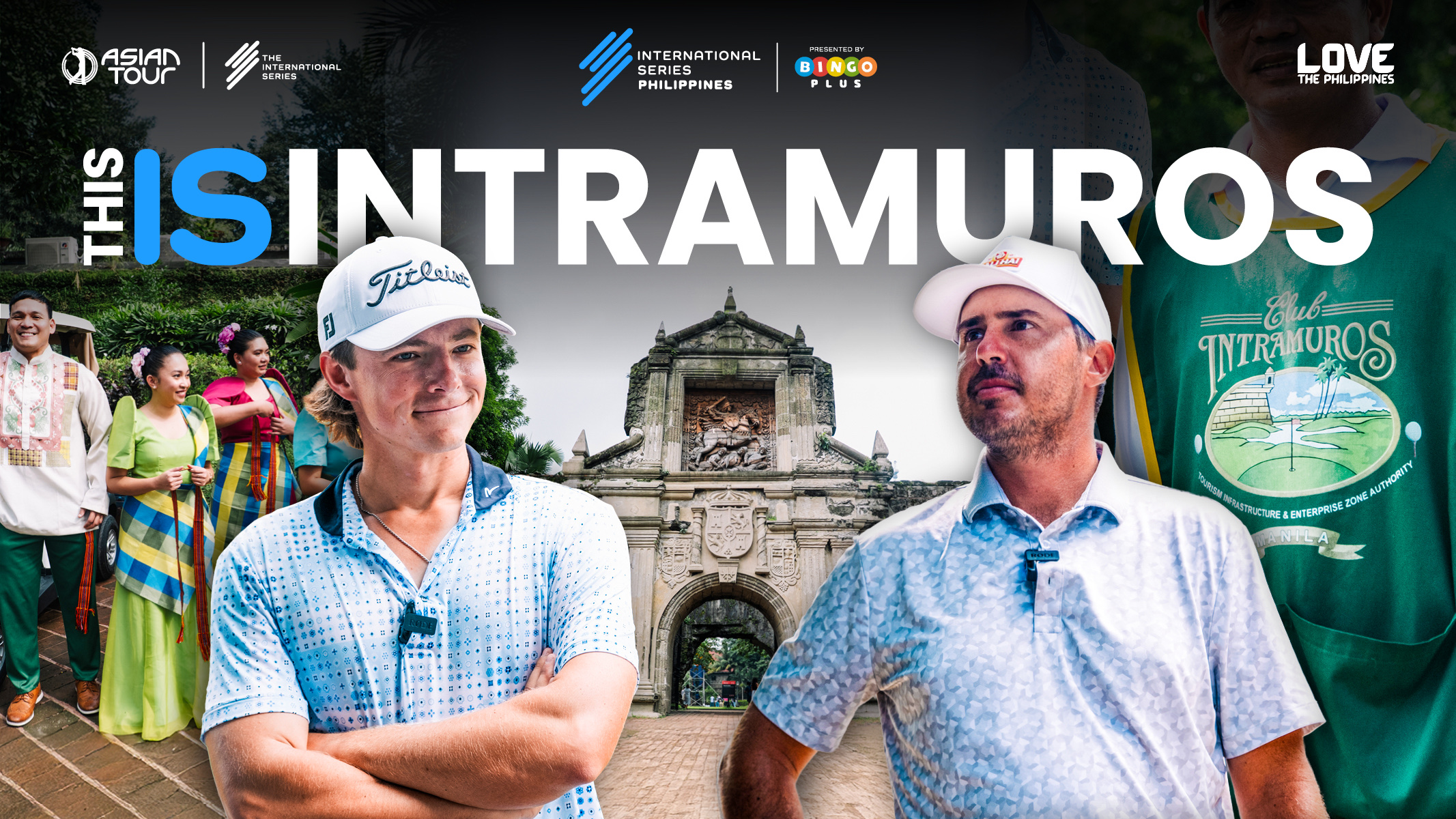 INTRAMUROS CITY | INTERNATIONAL SERIES PHILIPPINES PRESENTED BY BINGOPLUS