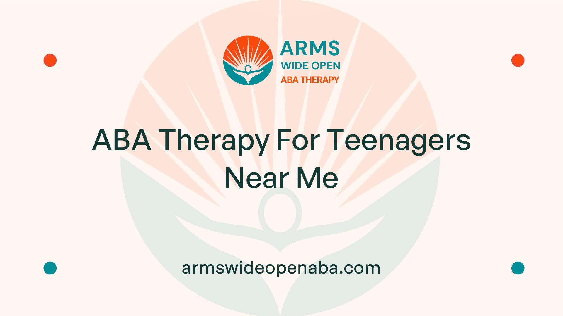 ABA Therapy For Teenagers Near Me