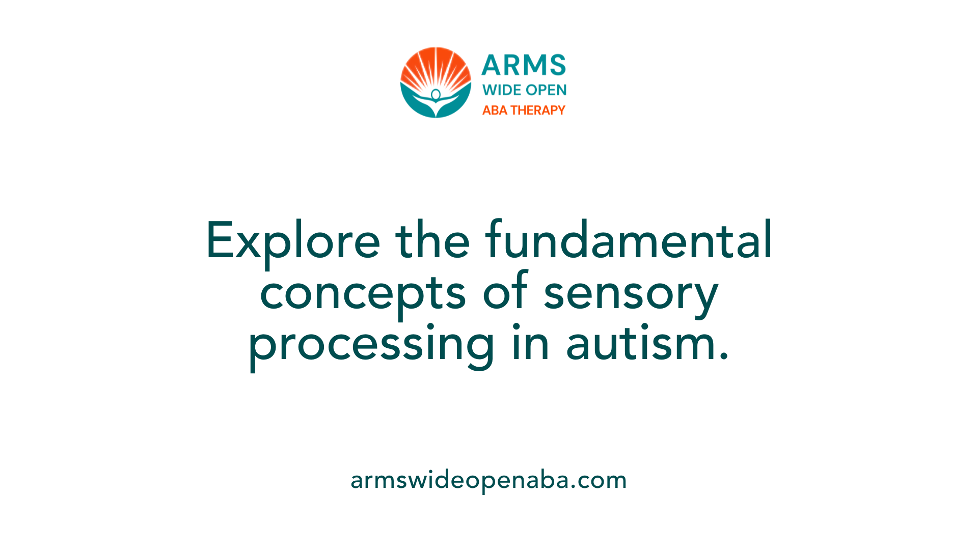 Explore the fundamental concepts of sensory processing in autism.