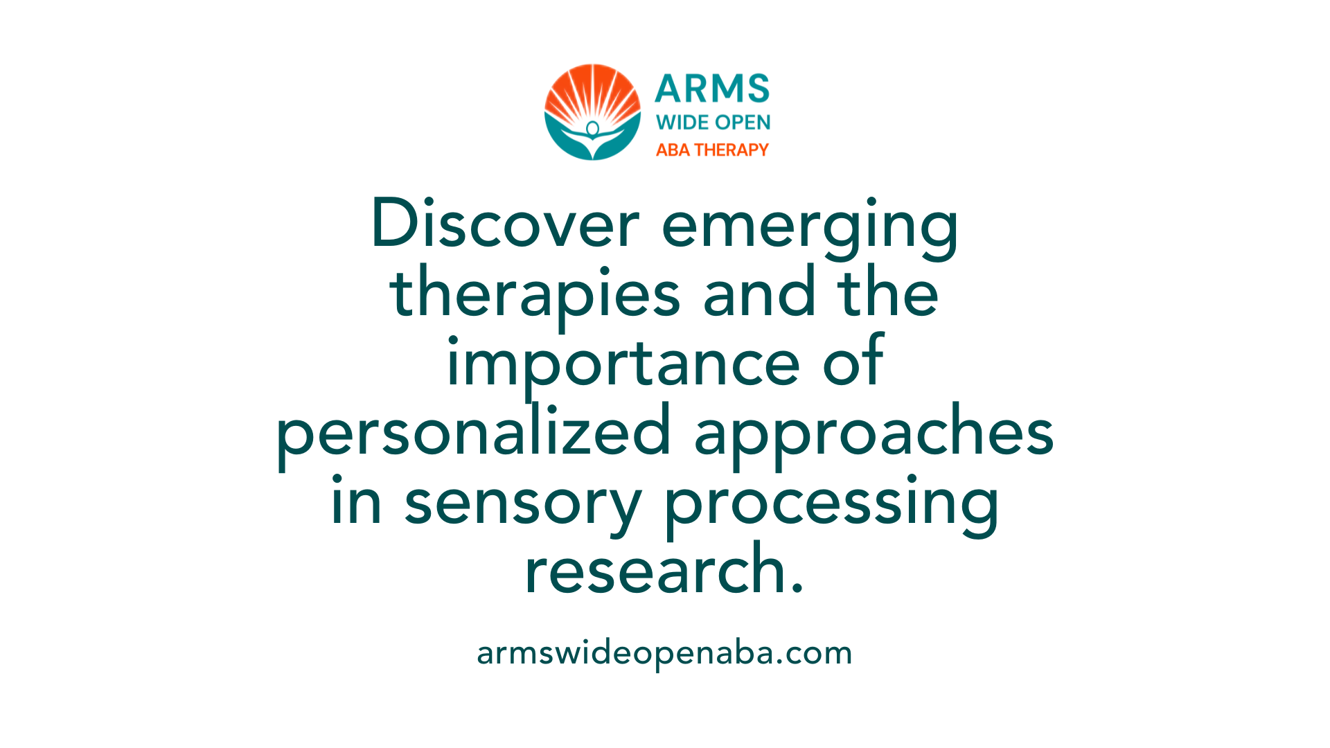 Discover emerging therapies and the importance of personalized approaches in sensory processing research.