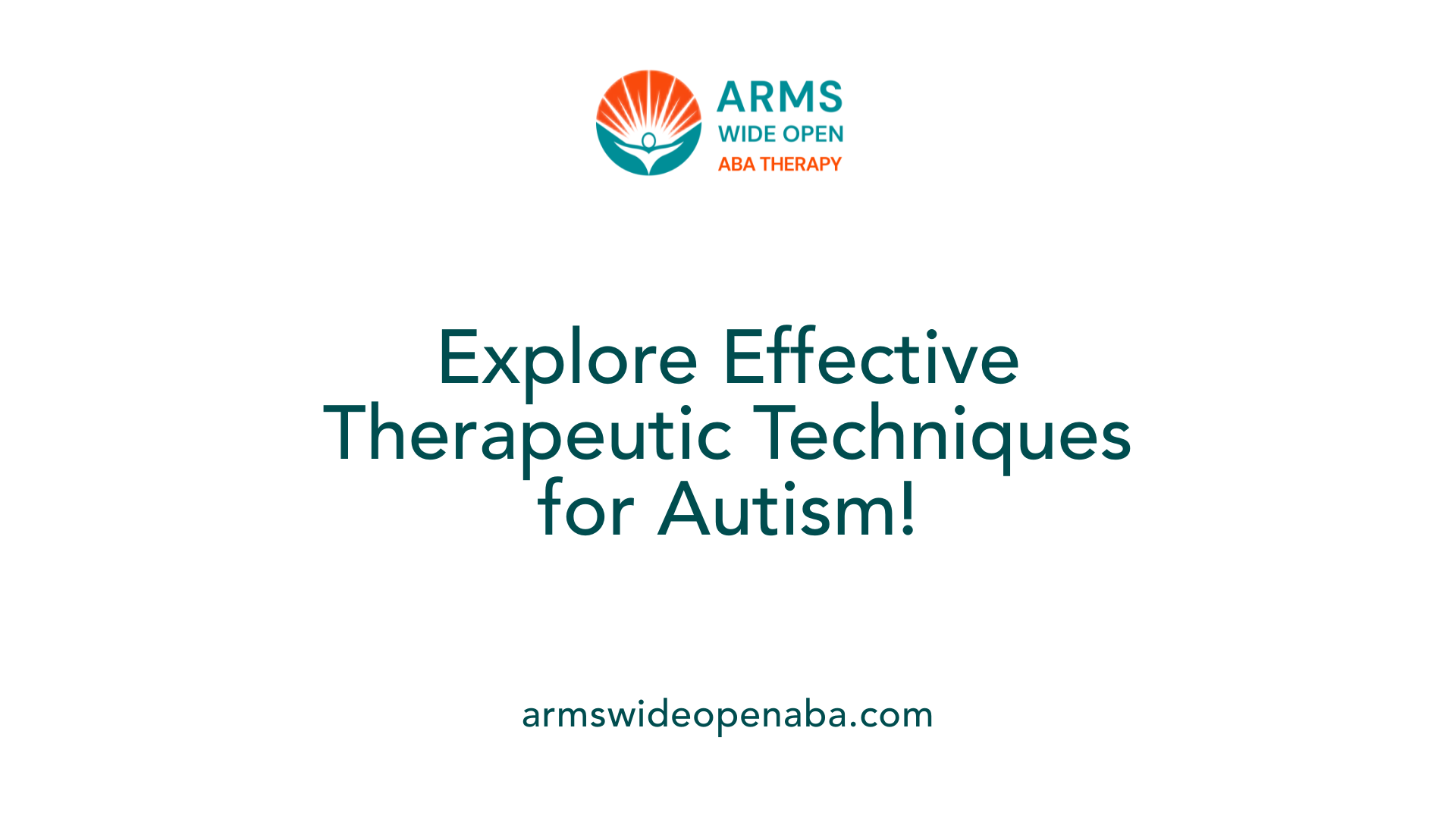 Explore Effective Therapeutic Techniques for Autism!