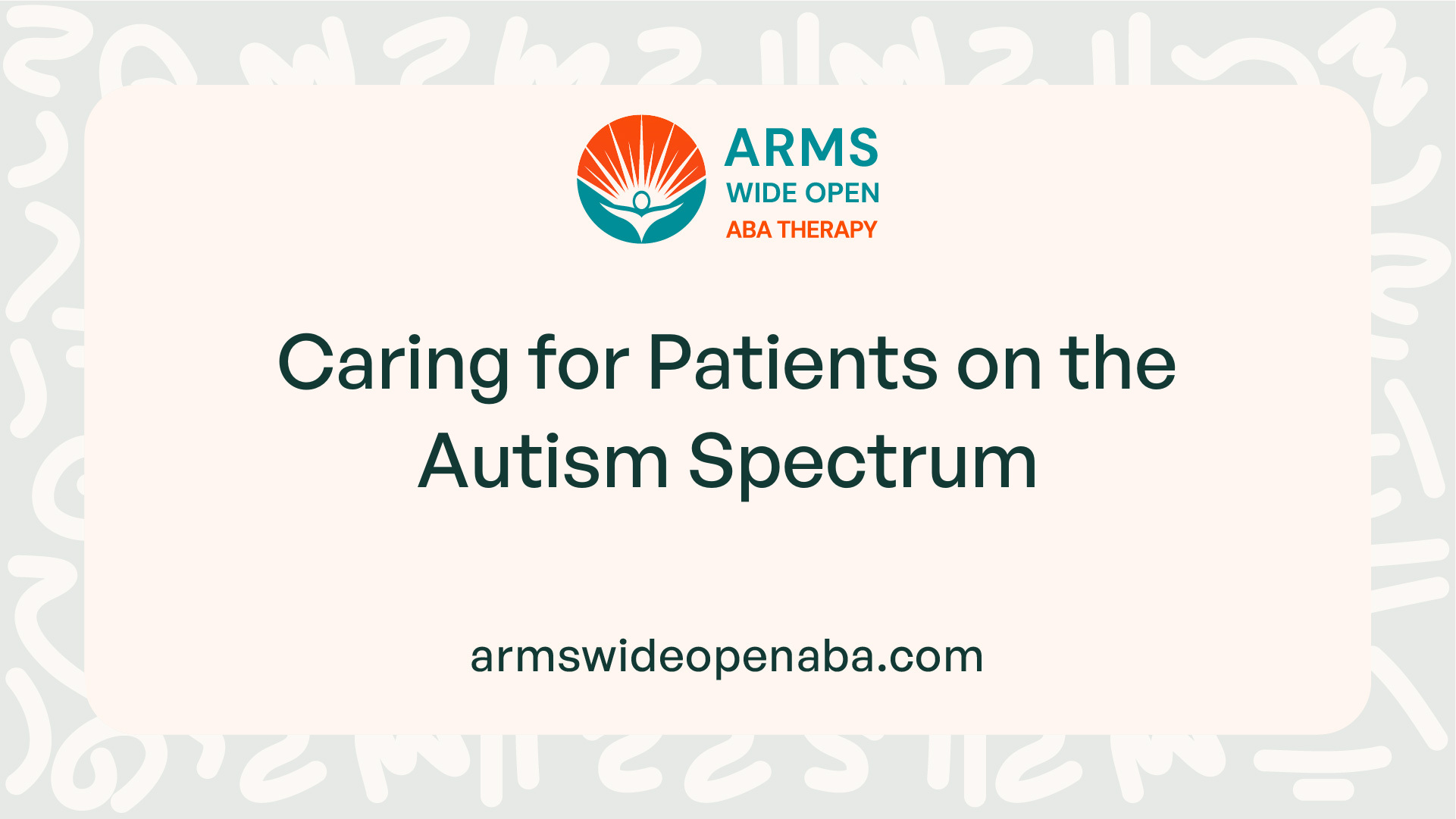 Caring for Patients on the Autism Spectrum