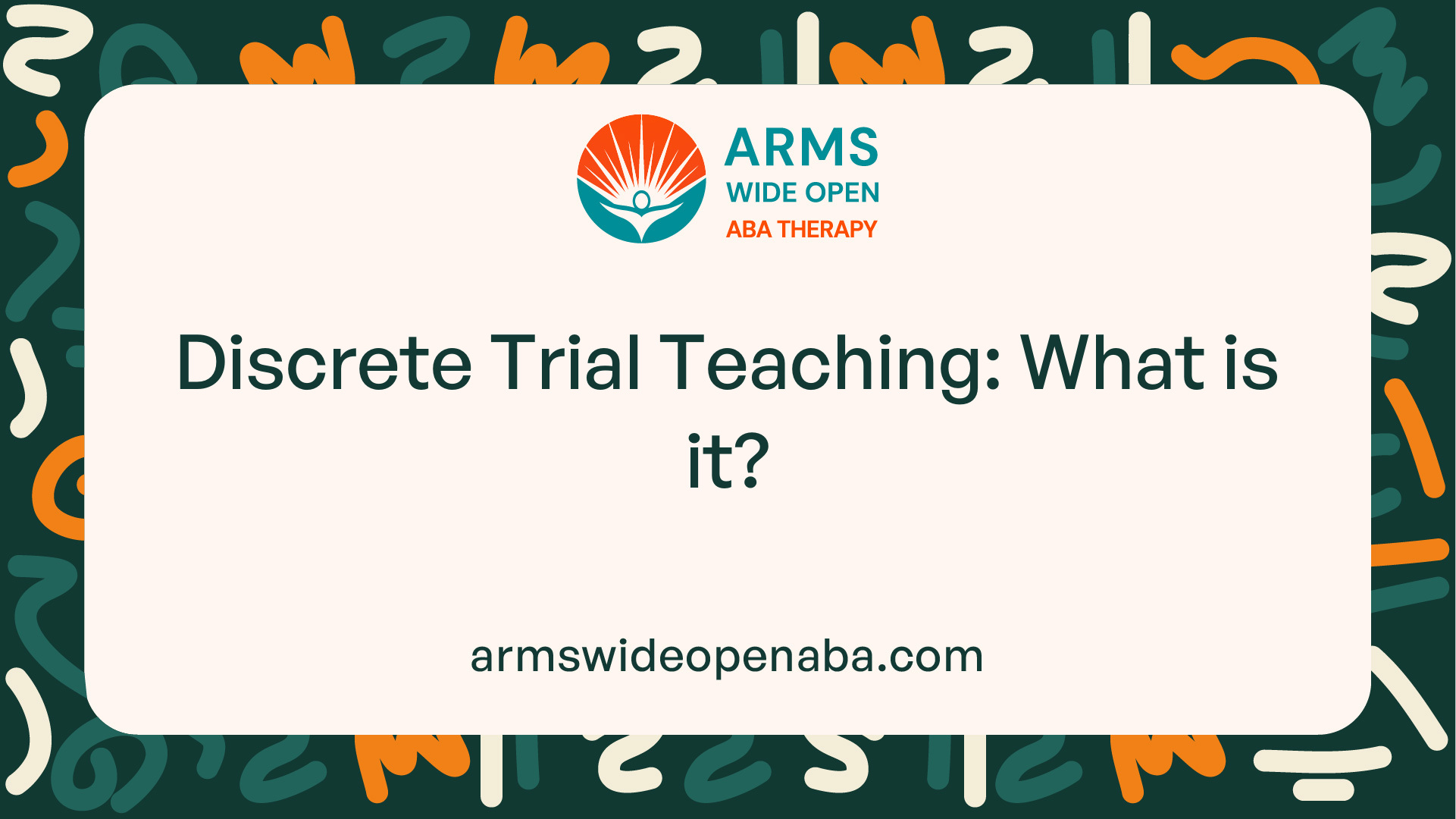 Discrete Trial Teaching: What is it?