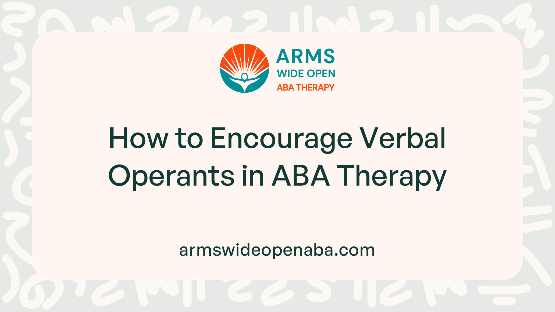 How to Encourage Verbal Operants in ABA Therapy