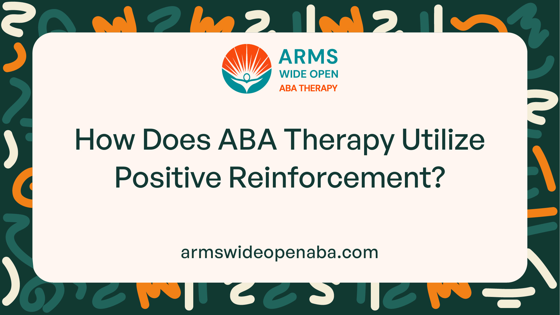 How Does ABA Therapy Utilize Positive Reinforcement?