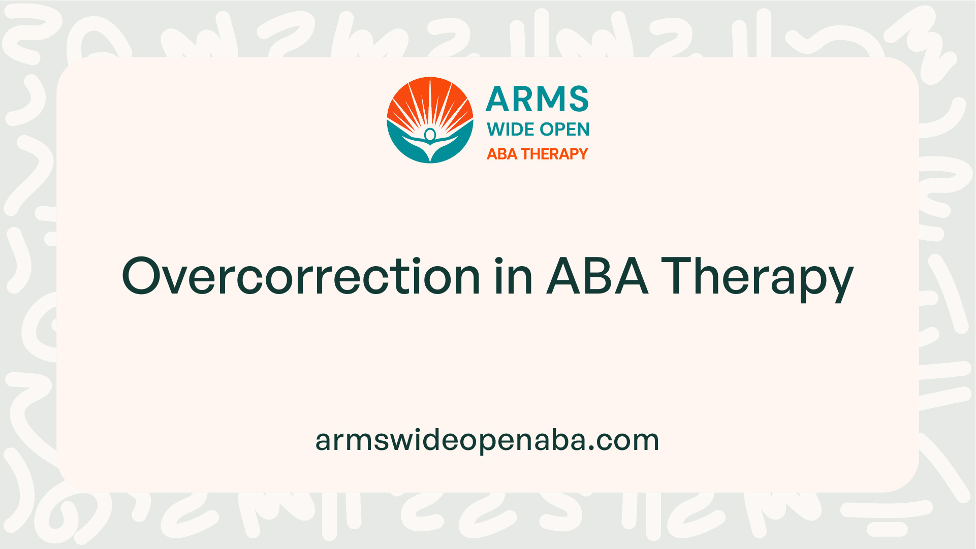 Overcorrection in ABA Therapy