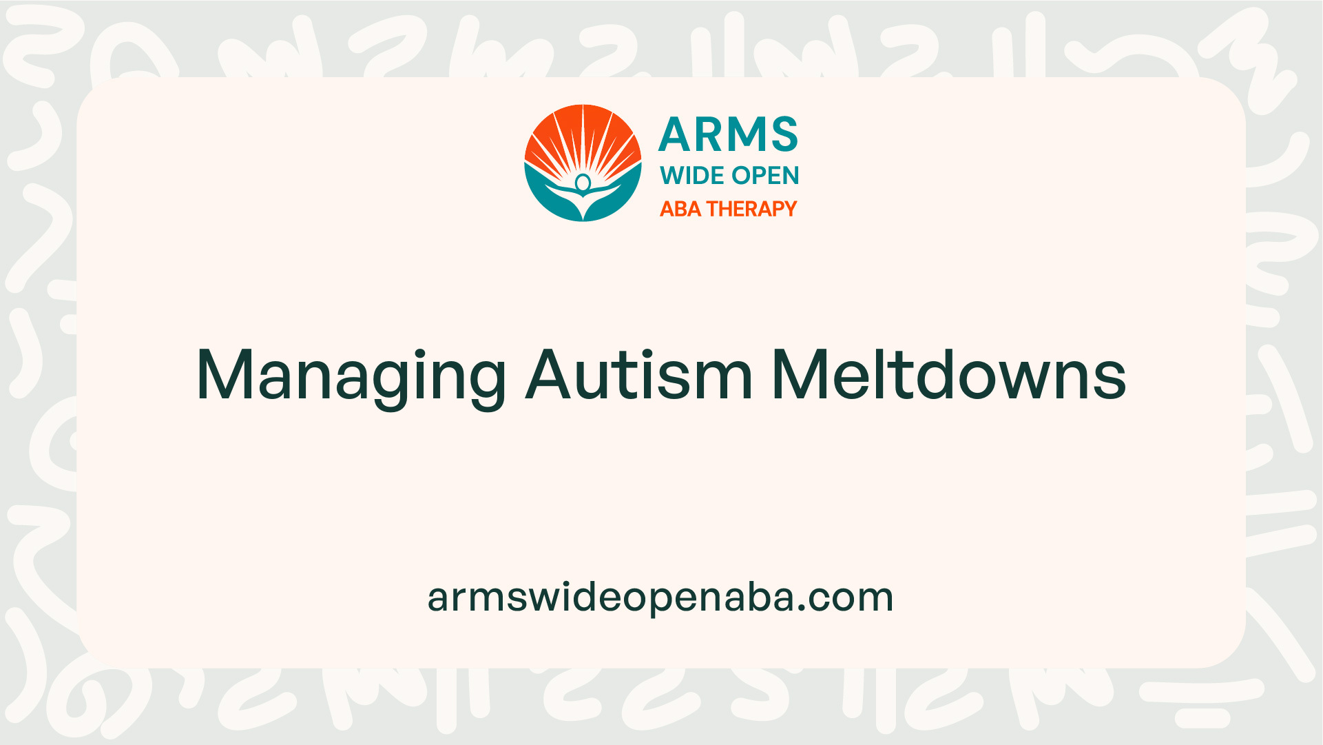 Managing Autism Meltdowns
