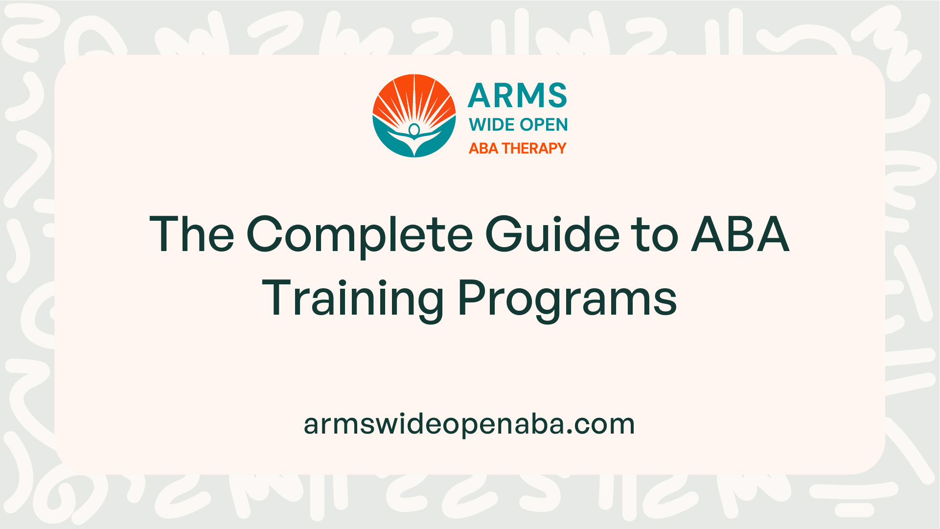 The Complete Guide to ABA Training Programs
