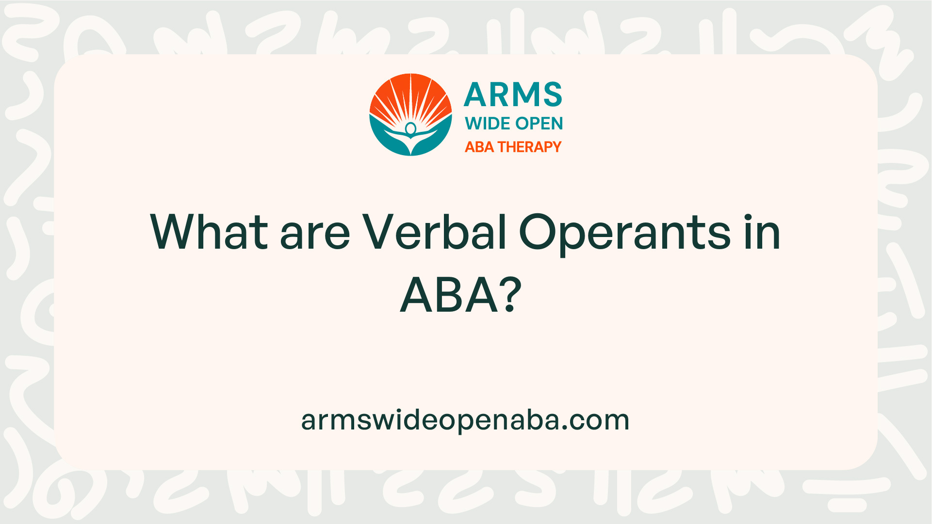 What are Verbal Operants in ABA?