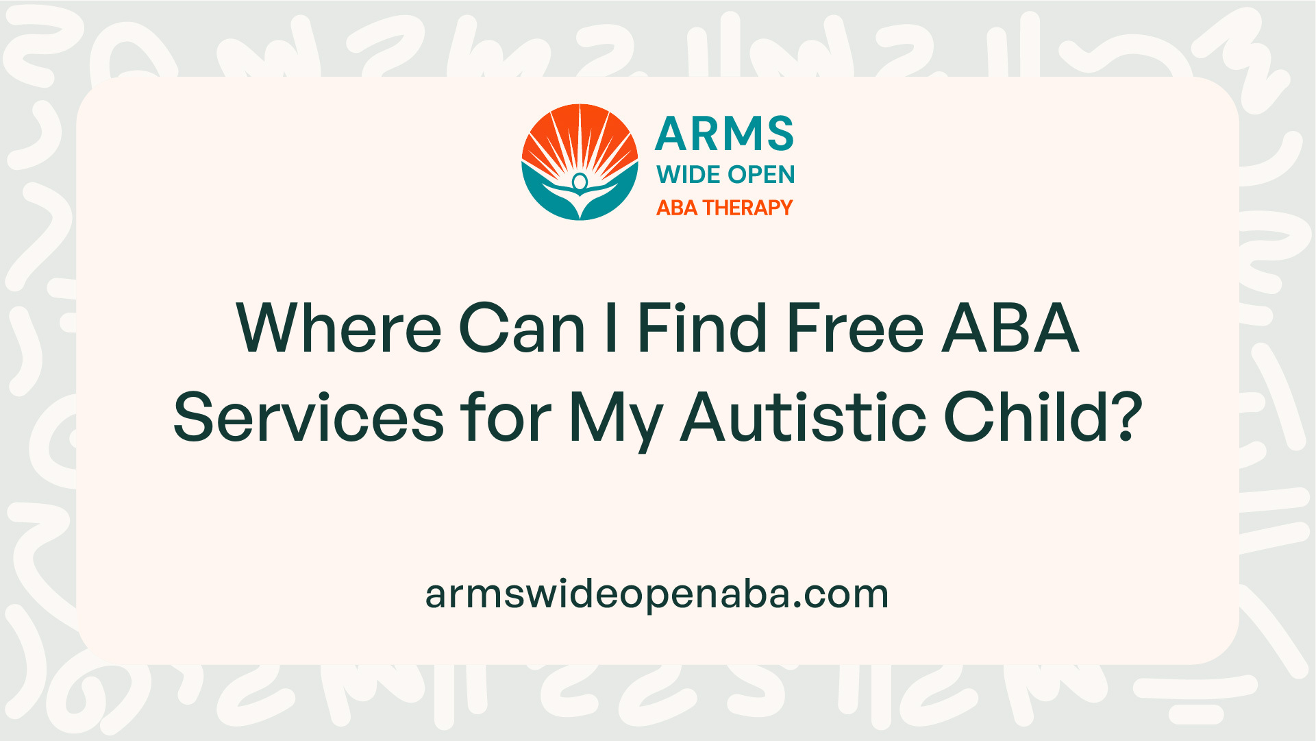 Where Can I Find Free ABA Services for My Autistic Child?