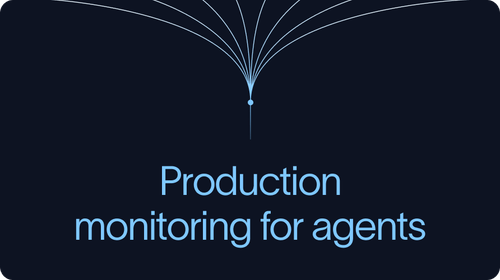 You don’t know what your agent will do until it’s in production