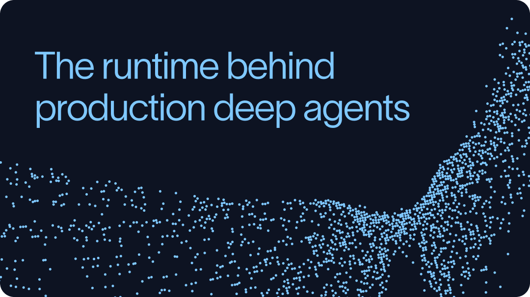 The runtime behind production deep agents