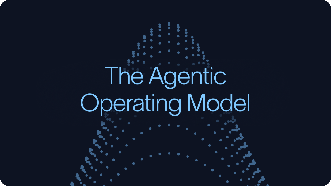 The Agentic Operating Model