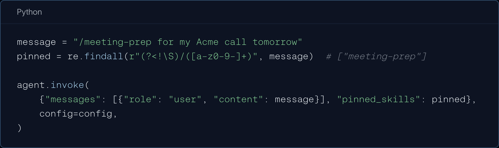 Python: parse /meeting-prep from the message and pass it as pinned_skills to agent.invoke