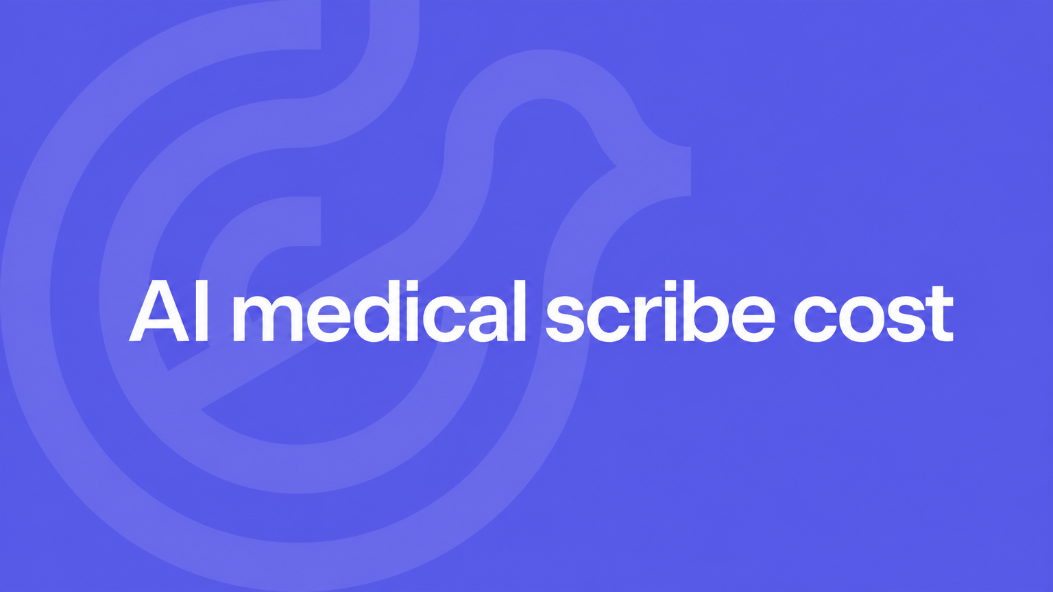 AI medical scribe cost guide for Australian clinics