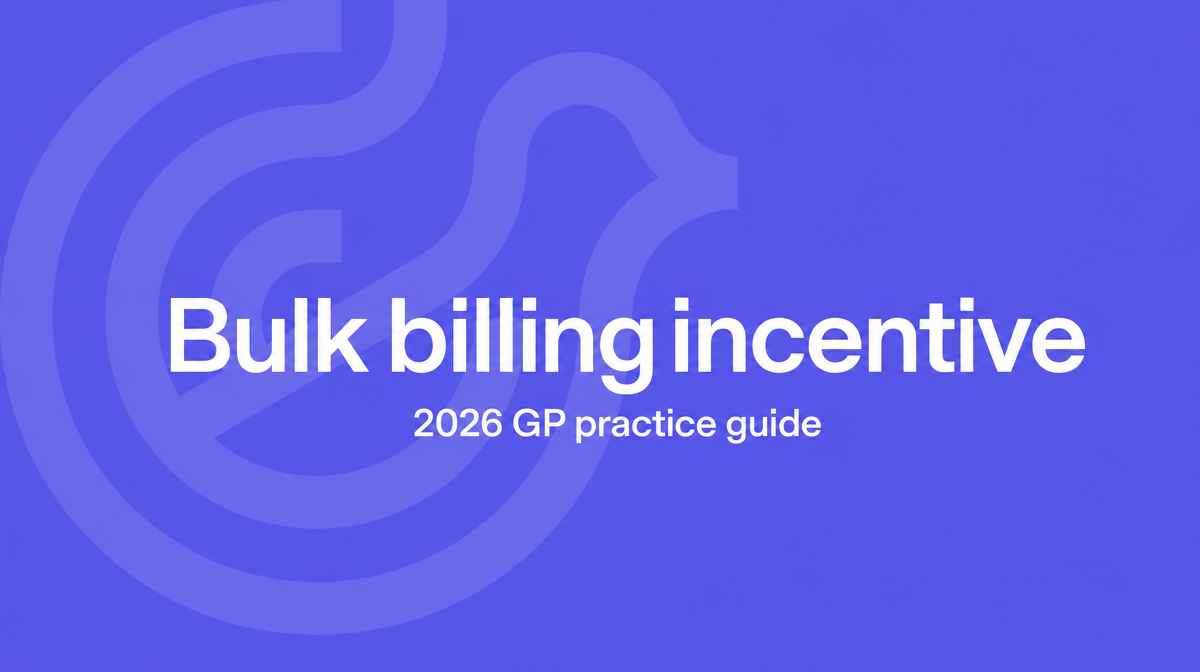 Bulk billing incentive 2026 GP practice guide on a violet Lyrebird background