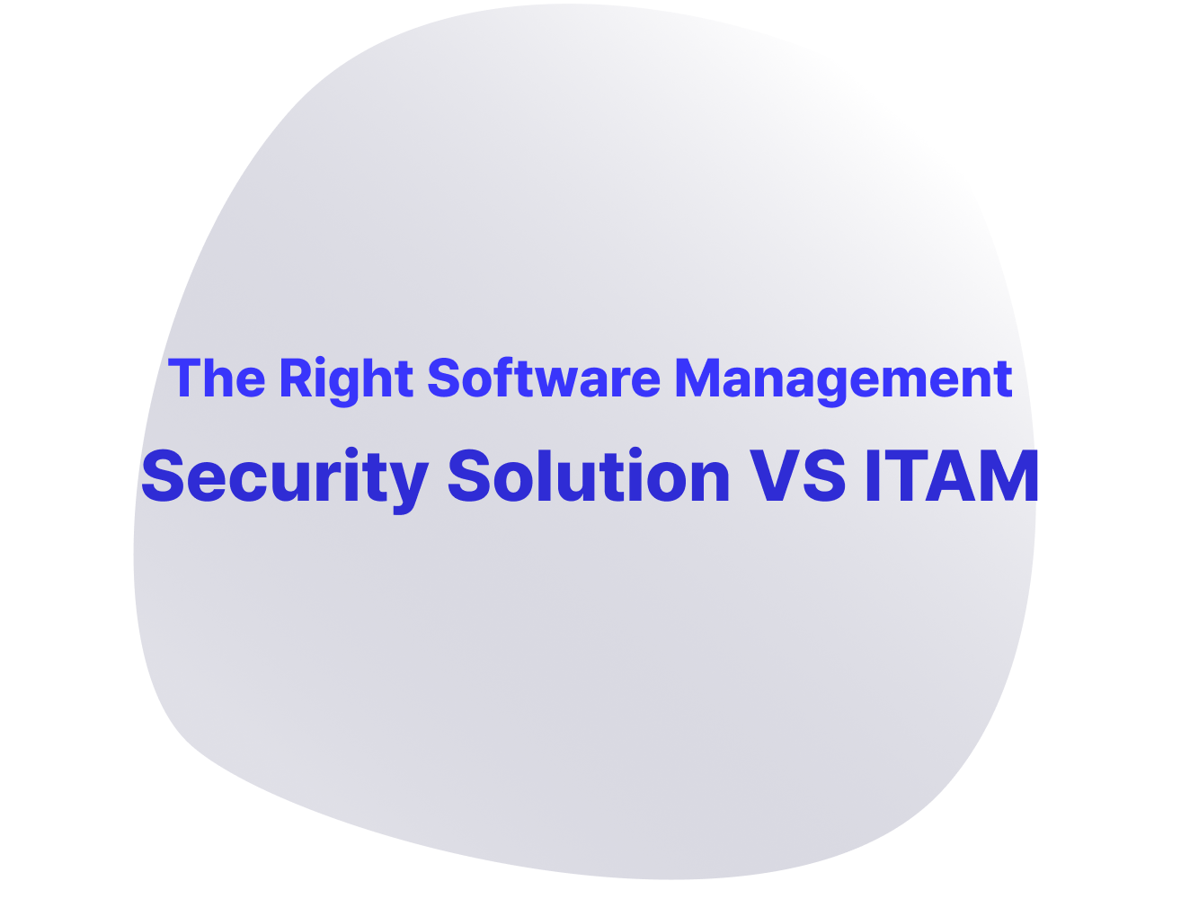 Security Solution VS ITAM