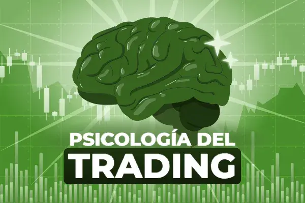 Psicología del Trading: La mente de un trader rentable