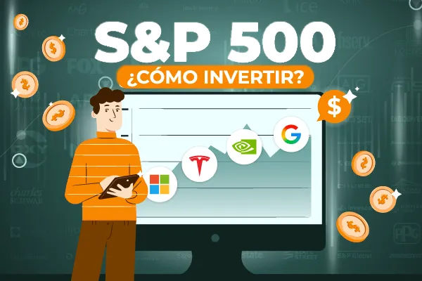 Cómo invertir en el S&P 500 y Ganar Más (paso a paso)