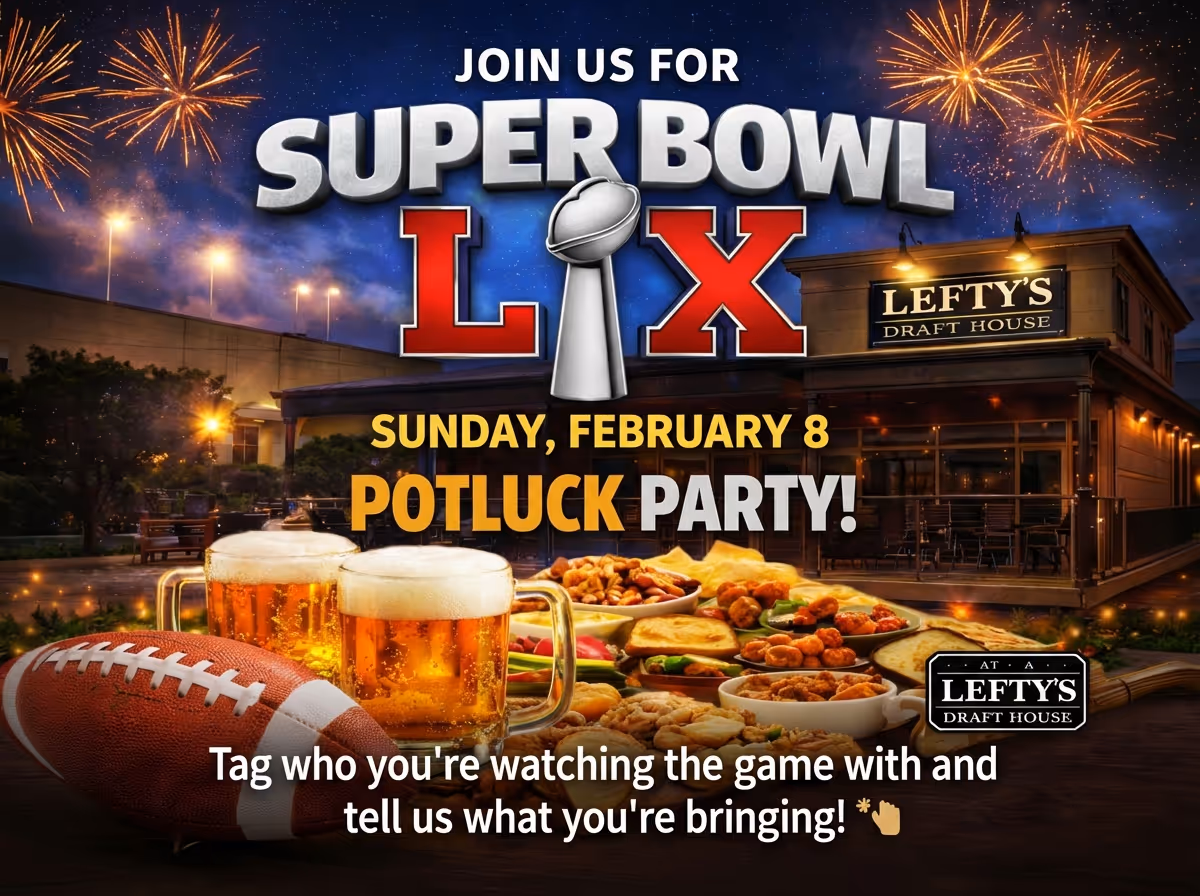 Super Bowl LIX Watch Party at Lefty's Draft House