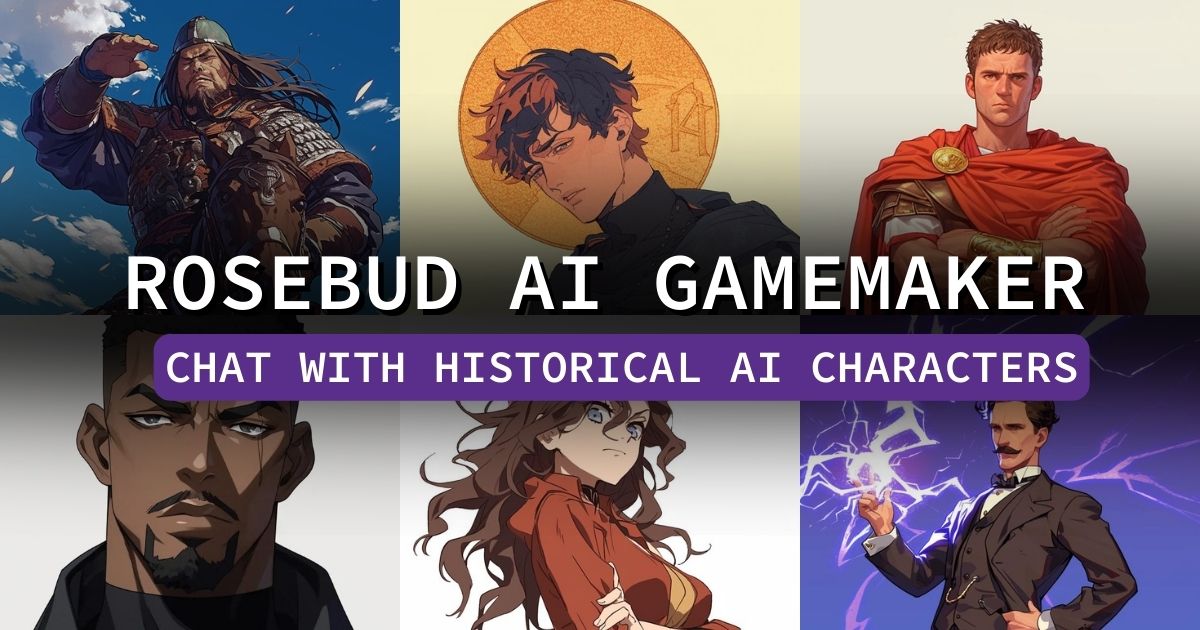 Chat with Historical AI Characters - Rosebud AI