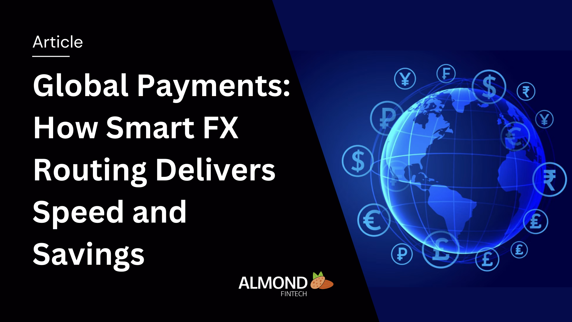 Global Payments: How Smart FX Routing Delivers Speed and Savings
