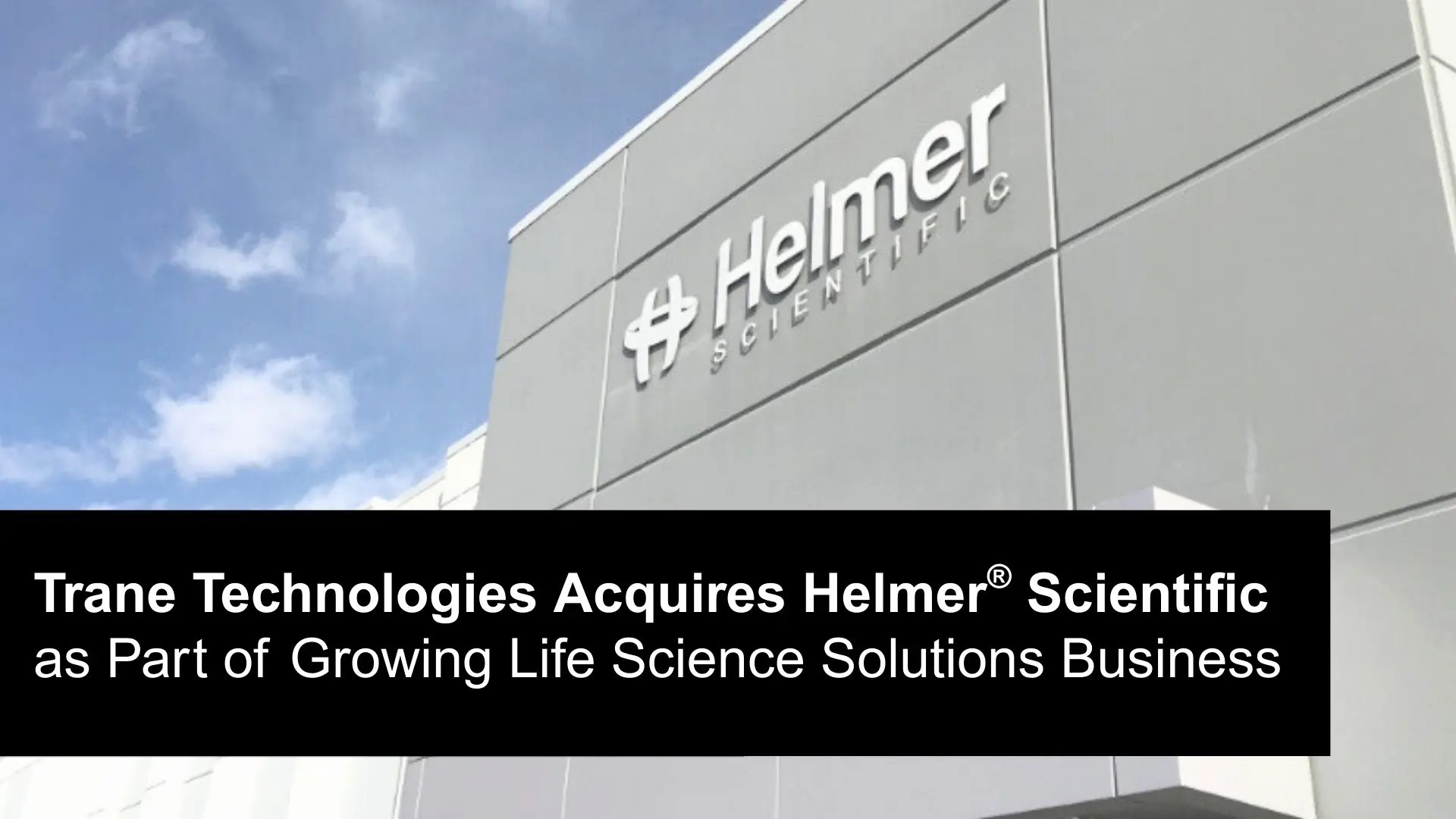 Trane Technologies erwirbt Helmer Scientific