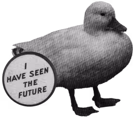 A white duck and a cartoon speech bubble with “I have seen the future!” text in it.