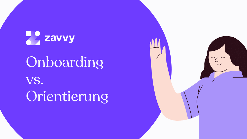 Oft verwechselt, aber klar unterscheidbar: So unterscheiden sich Orientierung und Onboarding - und so holenSie das meiste heraus.