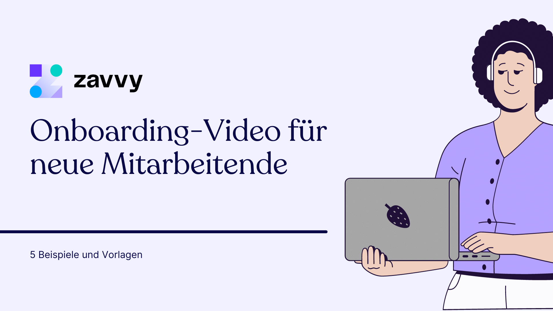 Ein starkes Onboarding-Video hebt die ersten Stunden im Unternehmen auf ein neues Level. Hier gibt es Ideen, Vorlagen - und Beispiele von Google & co.