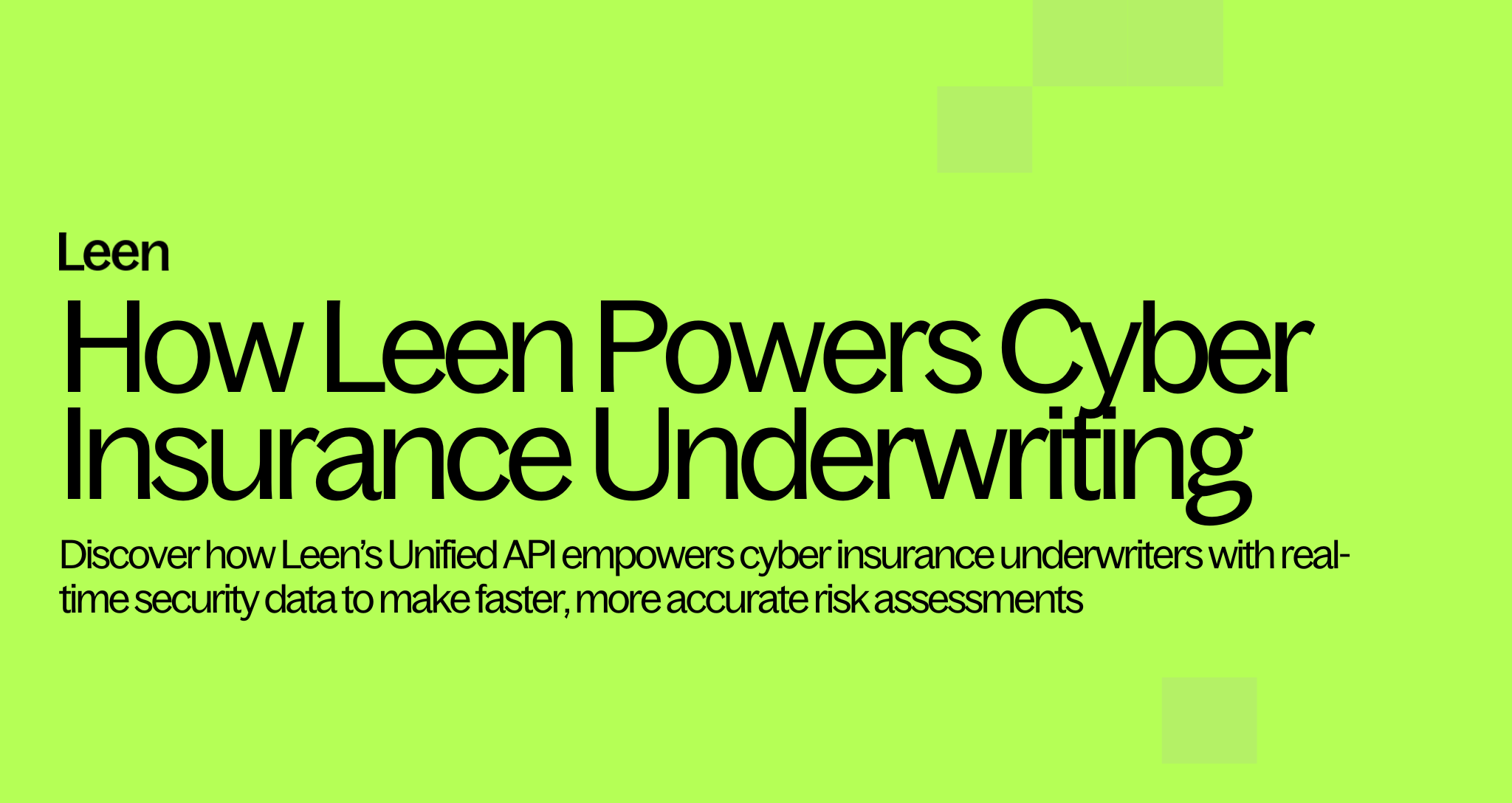 How Leen Powers Cyber Insurance Underwriting