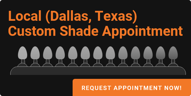 Free local(Dallas, Texas) Custom shade appointment request appointment now