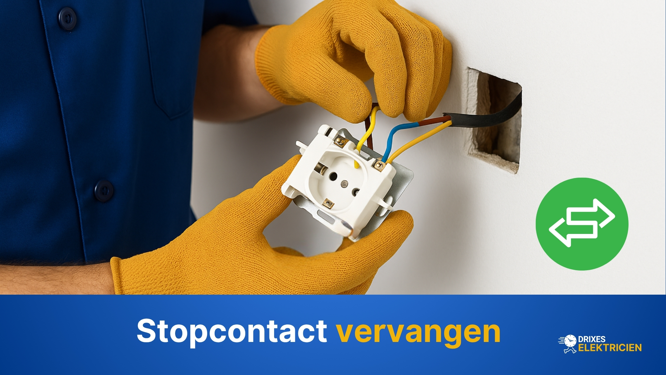 Stopcontact vervangen