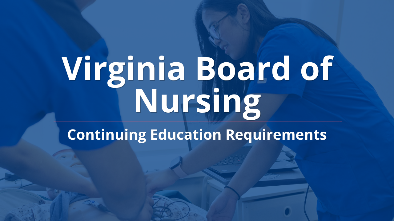 Virginia Board of Nursing Continuing Education Requirements