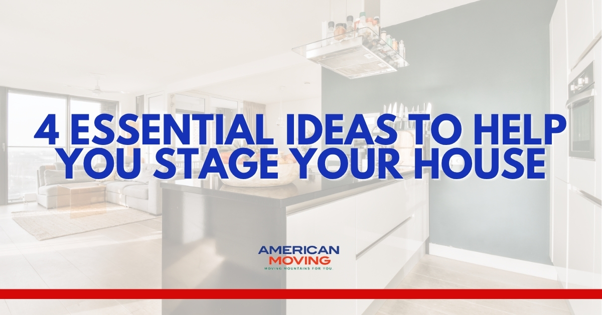 4 Essential Ideas to Help You Stage Your House