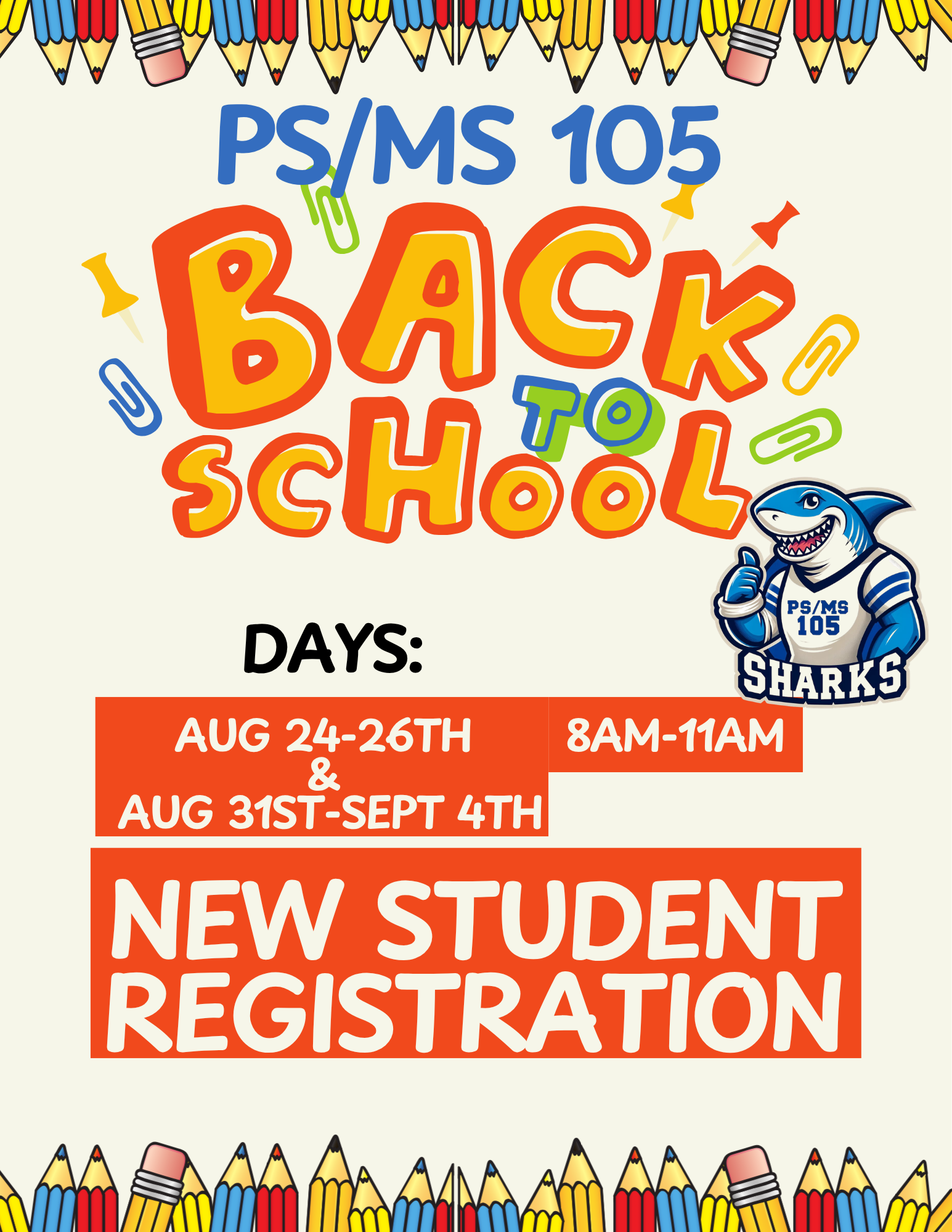 PS MS 105 new student registration August 24 through September 4