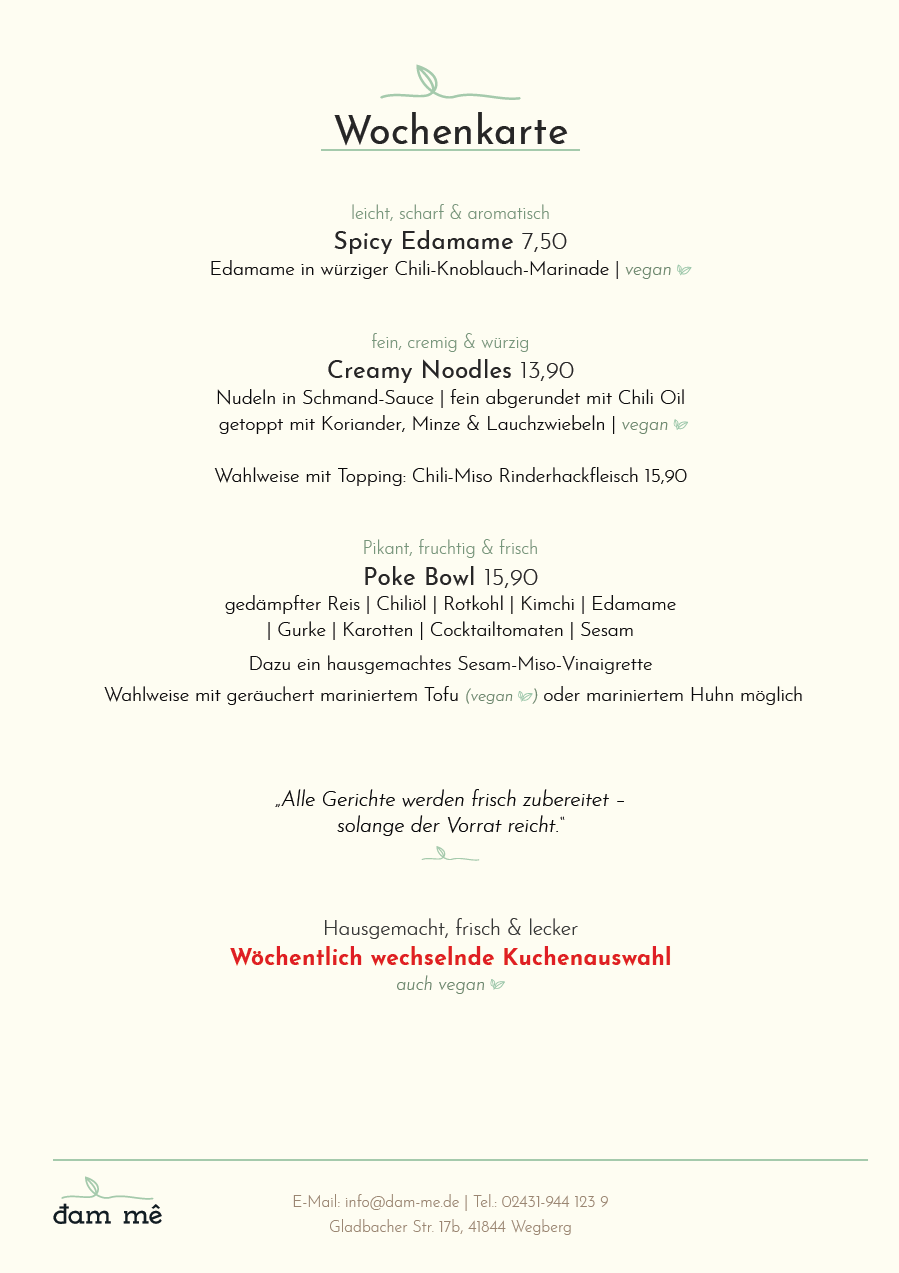 Dam Me - Wegberg - Wechselnde Wochenkarte unteranderem auch jetzt auch mit veganem Kuchen
