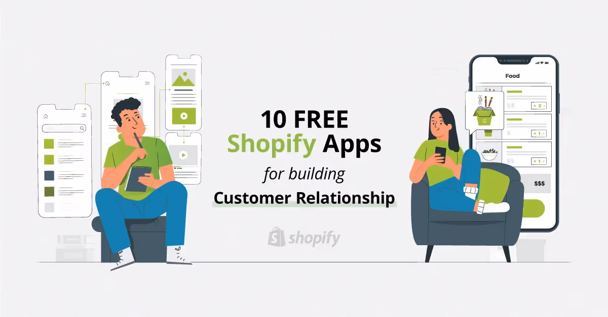 10 FREE Shopify Apps for Building Customer Relationships
