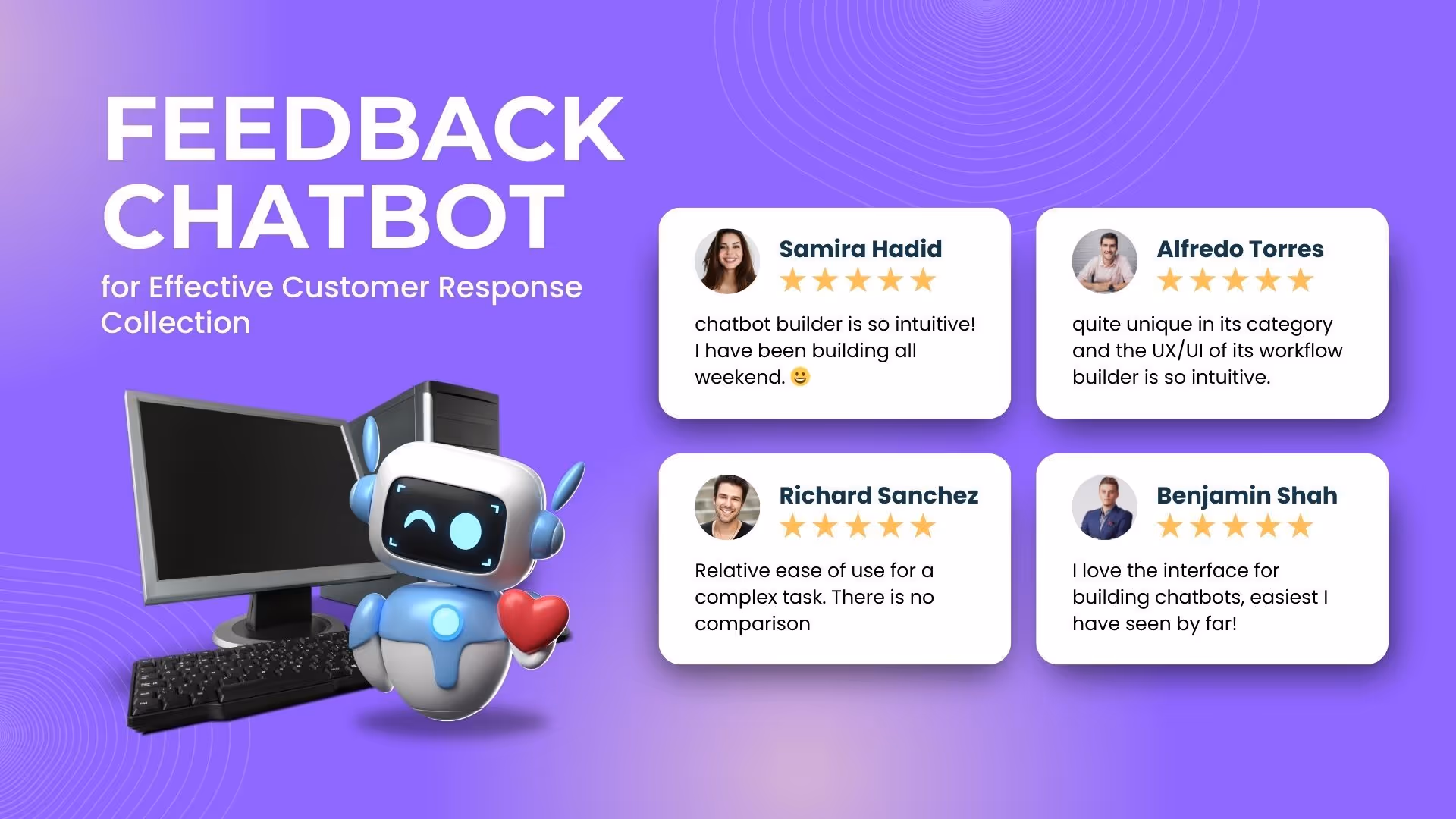 Using a Feedback Chatbot for Effective Customer Response Collection