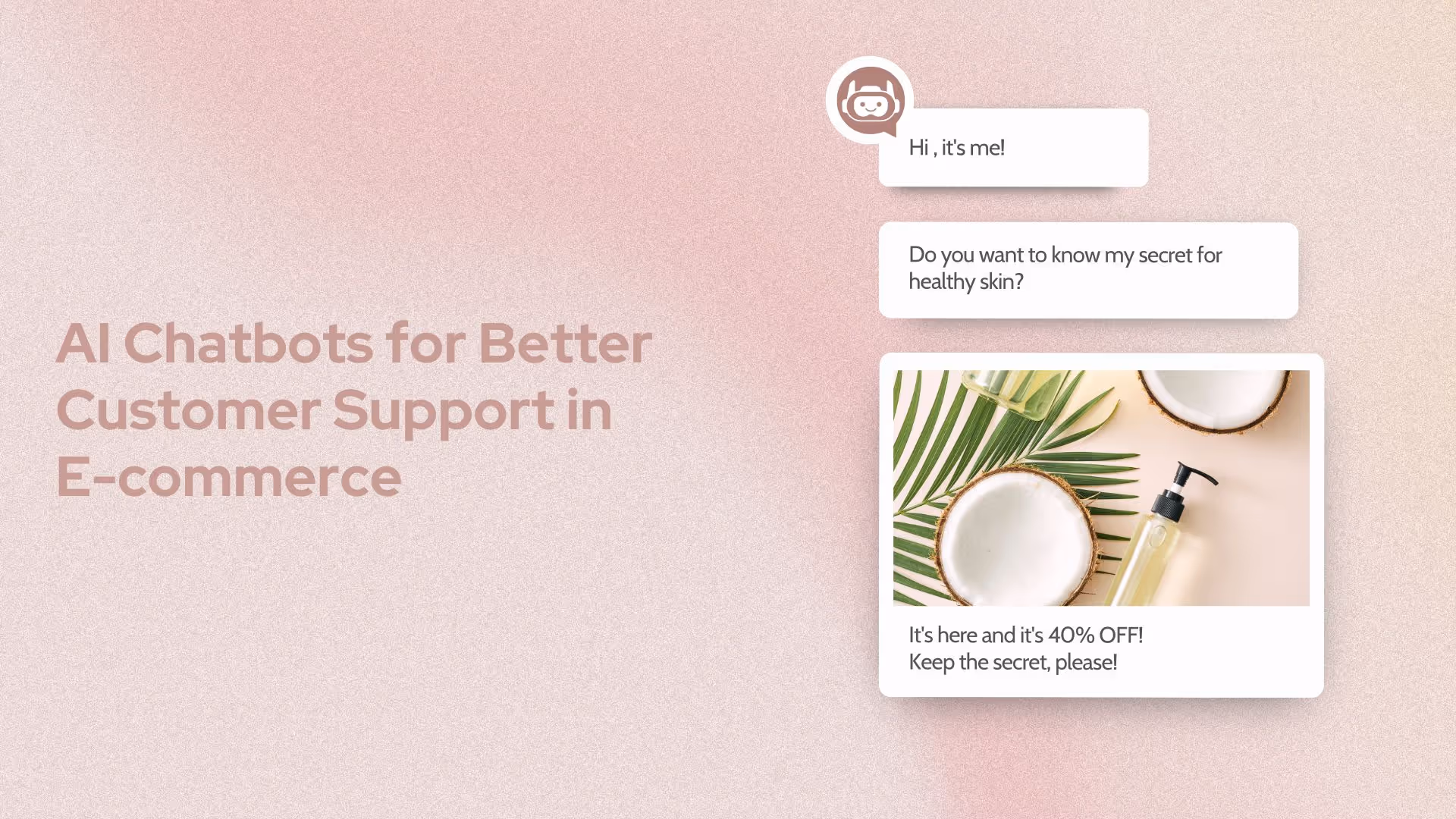 AI Chatbots for Better Customer Support in E-commerce