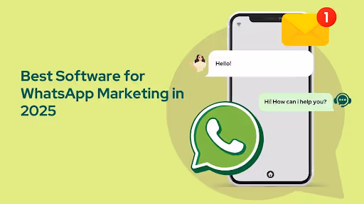 Best Software for WhatsApp Marketing in 2025