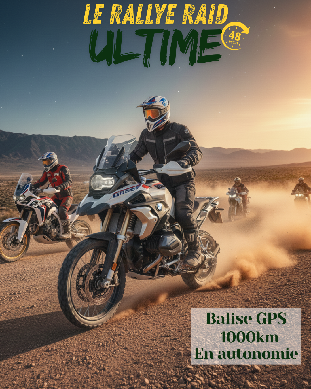 Affiche du Rallye Raid Ultime, 1000 km en autonomie avec balise GPS